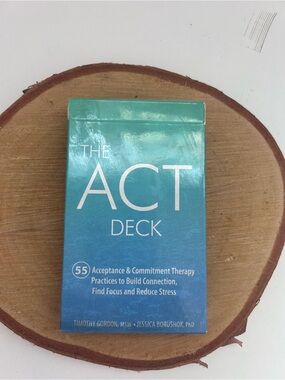 The ACT Deck: Therapy Cards to Reduce Stress & Build Connection